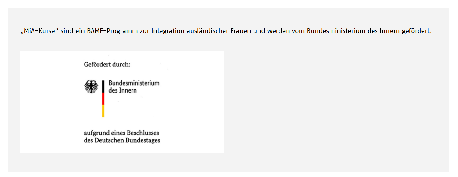 MiA-Kurse werden durch das Bundesministerium des Innern aufgrund eines Beschlusses des Deutschen Bundestages gefördert.